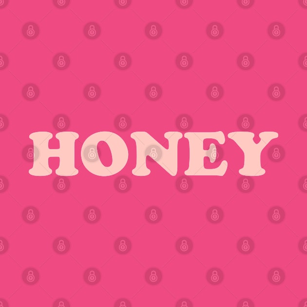 Honey by TShirtHook