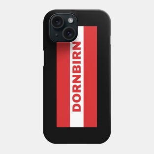 Dornbirn City in Austrian Flag Phone Case