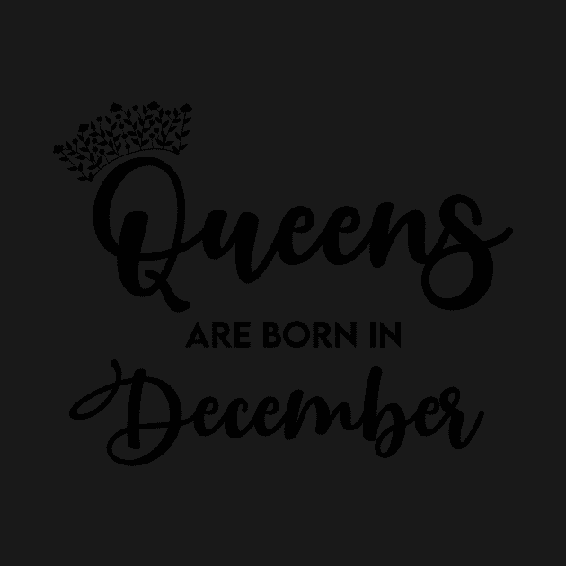 Queens Are Born In December by twentysevendstudio