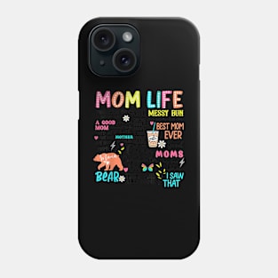 Mom Life Best Mom Ever Mama Bear Mother'S Day Phone Case