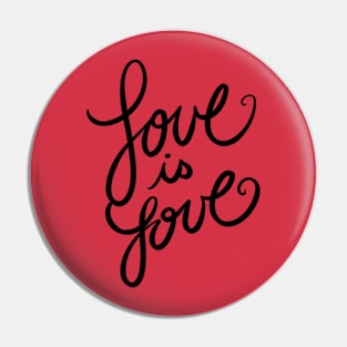 Love is Love Pin