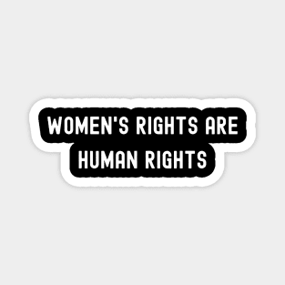 Women's Rights are Human Rights, International Women's Day, Perfect gift for womens day, 8 march, 8 march international womans day, 8 march Magnet