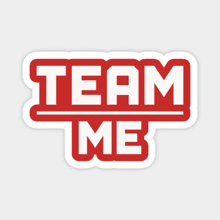 Team Over Me Magnet