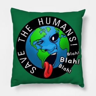 Save The Humans Pillow