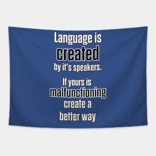 Language is Created Tapestry