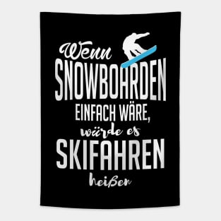 Wenn snowboarden einfach wäre (black) Tapestry