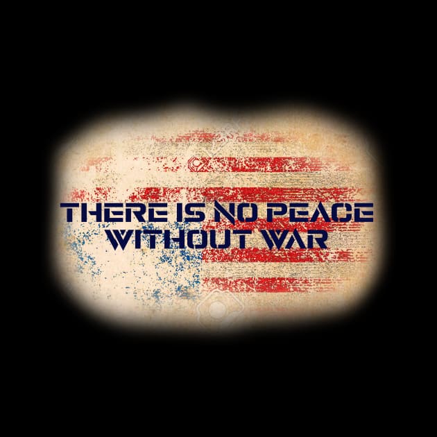 There is no peace without war by ASS Abstract