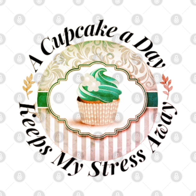 A Cupcake a Day Keeps My Stress Away by ERArts