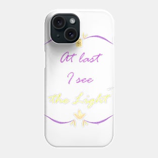 I See the Light Embroidery Phone Case