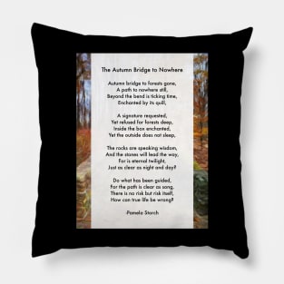 The Autumn Bridge to Nowhere Poem by Pamela Storch Pillow