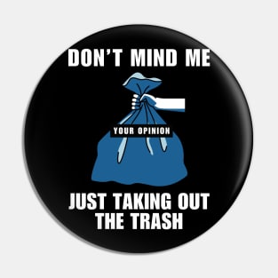 Trash Opinion Pin