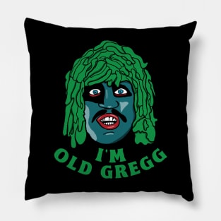 I'm Old Gregg Pillow