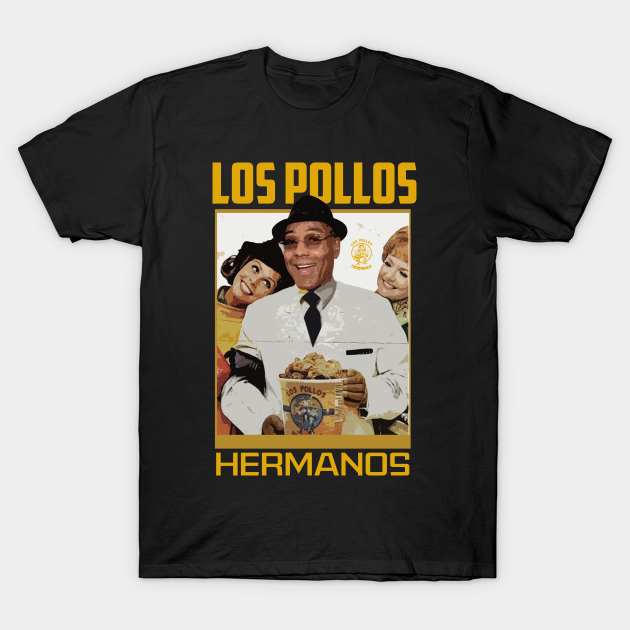 Discover Los Pollos - Los Pollos Hermanos - T-Shirt