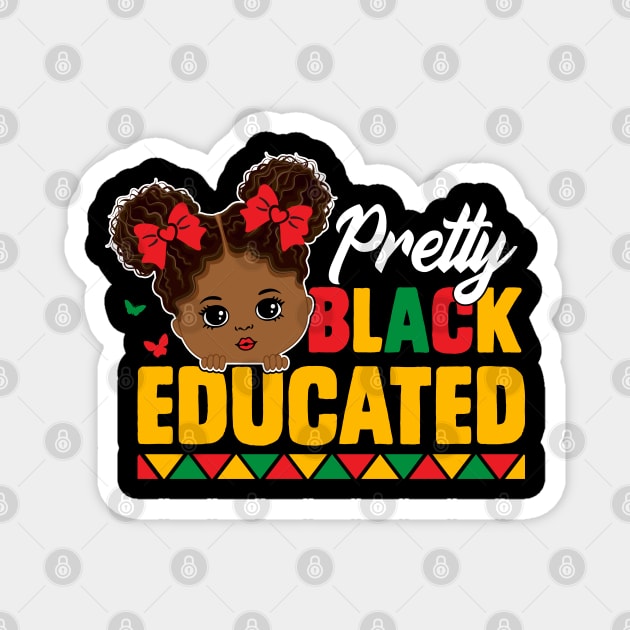 Pretty Black Educated African American Black History T-Shirt Magnet by ahadnur9926