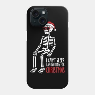 I Can't Sleep I Am Waiting For Chrismas Phone Case