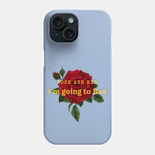 Rose are red Phone Case