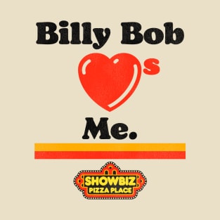 Billy Bob Loves Me T-Shirt