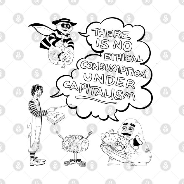 No Ethical Consumption Under Capitalism by Grip Grand Anti-Capitalism Parody by Grip Grand