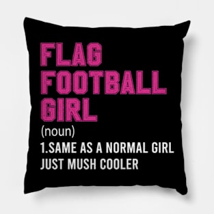 Flag Football Girl Definition Funny & Sassy Womans Sports Pillow