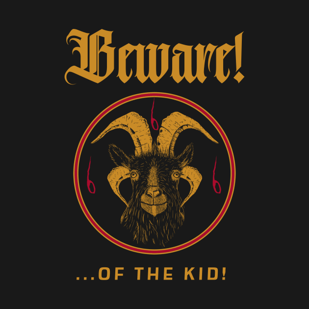 Beware! of the Kid! by 2 souls