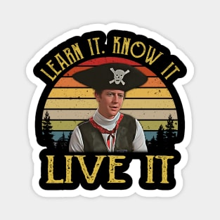 Mens Learn It Know It Live It Vintage Magnet