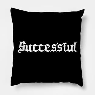 sucessful Pillow