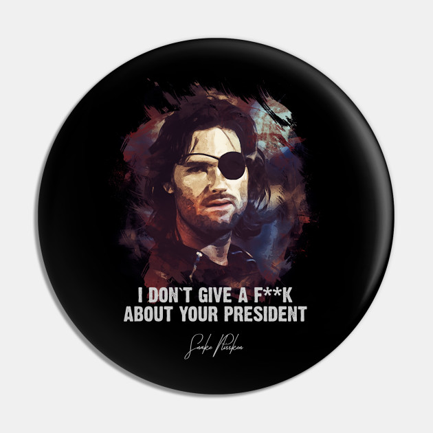 Snake Plissken Escape From New York Famous Movie Quotes Pin