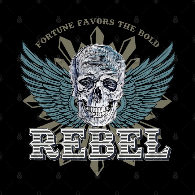 REBEL Skull Emblem - Fortune Favors The Bold by Naumovski