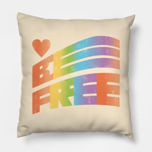 Be Free (Pride Rainbow) Pillow