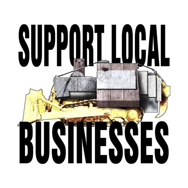 Support Local Businesses -Color by TobyVonDoom