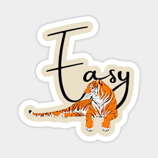 Easy Tiger Magnet