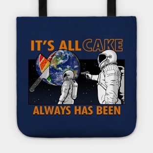 Funny Astronaut It's All Cake Internet Meme Tote