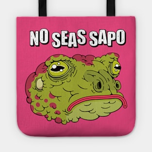 No seas Sapo Tote