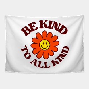 Be Kind To All Kind Tapestry