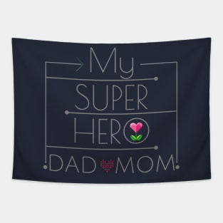 My Super Hero DAD MOM Tapestry