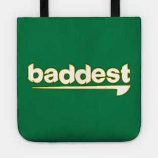 Baddest Boys and Girls Tote