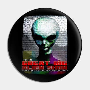 Great Big Alien Show, Design 1 Pin