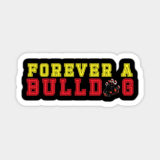 Forever A Bulldog - Bulldog Paw - Bulldog Lovers VIntage Magnet