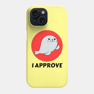 Seal Of Approval | Cute Seal Pun Phone Case