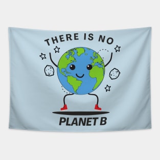 There is no planet b no refuge no life Tapestry