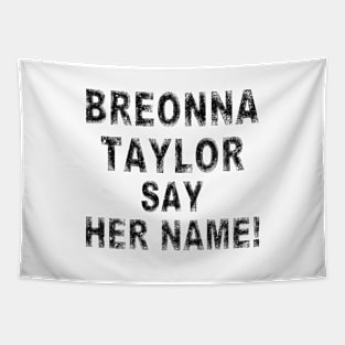 Breonna Taylor Say Her Name B Tapestry