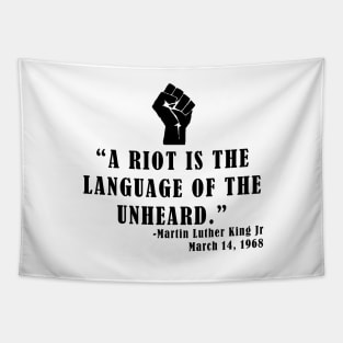 A Riot is the Language of the Unheard Tapestry