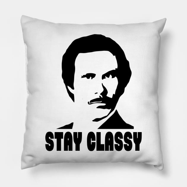 Stay classy Pillow by GloriousWax