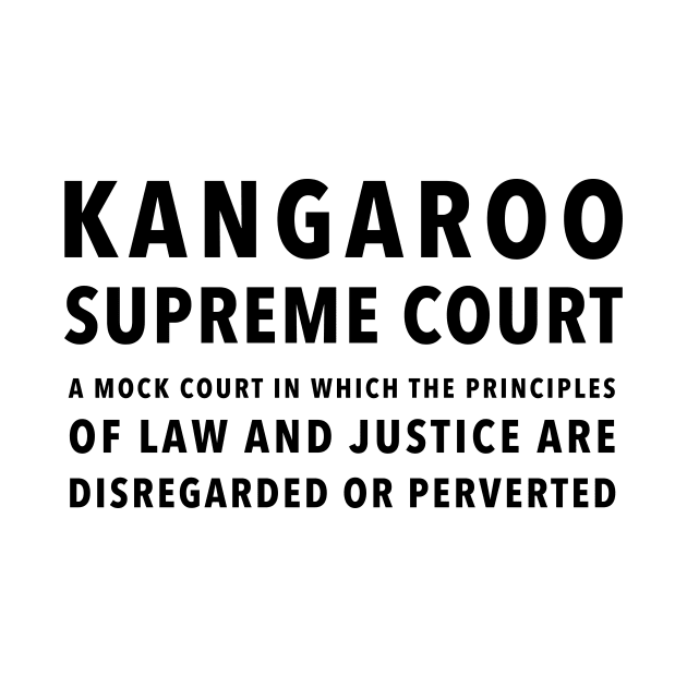 KANGAROO SUPREME COURT by whoisdemosthenes