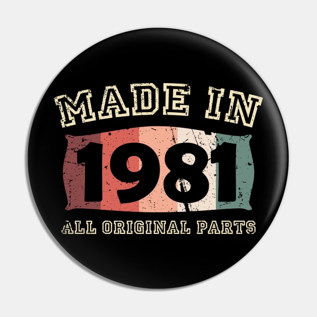 Made 1981 Original Parts 40th Birthday Pin by jodotodesign