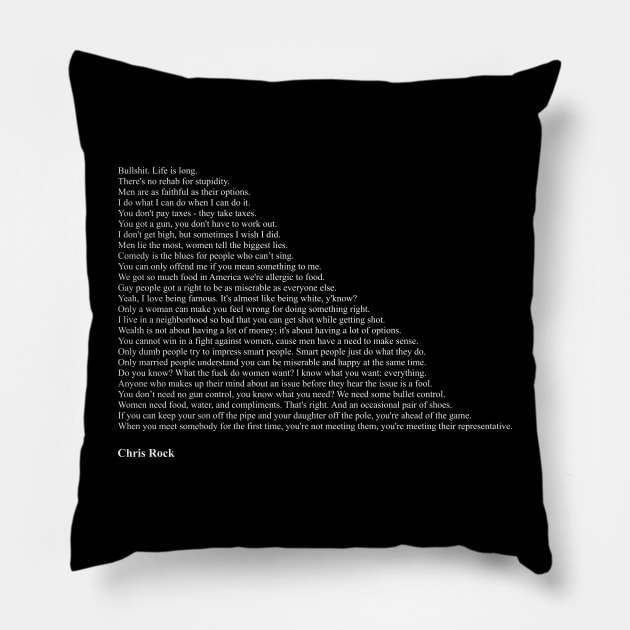 Chris Rock Quotes Pillow by qqqueiru