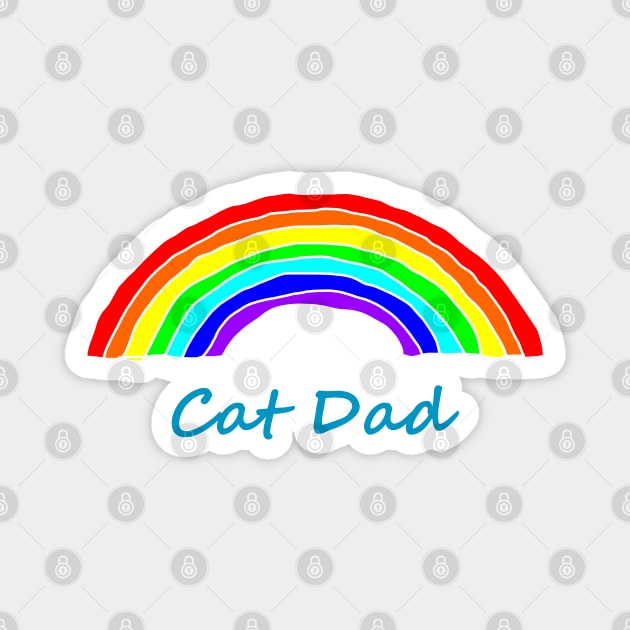 Cat Dad Rainbow for Fathers Day Magnet by ellenhenryart