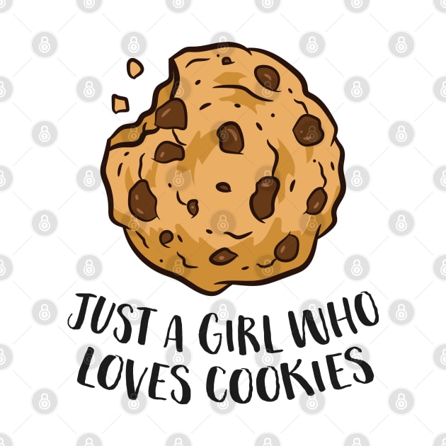 Just a Girl Who Loves Cookies Funny Chocolate Chip Cookies by EQDesigns