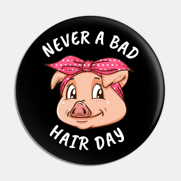 Never A Bad Hair Day Pig Lover Women Swine Pig Pin by PomegranatePower