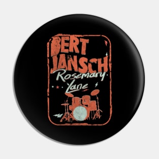 Bert Jansch Rosemary Lane Pin